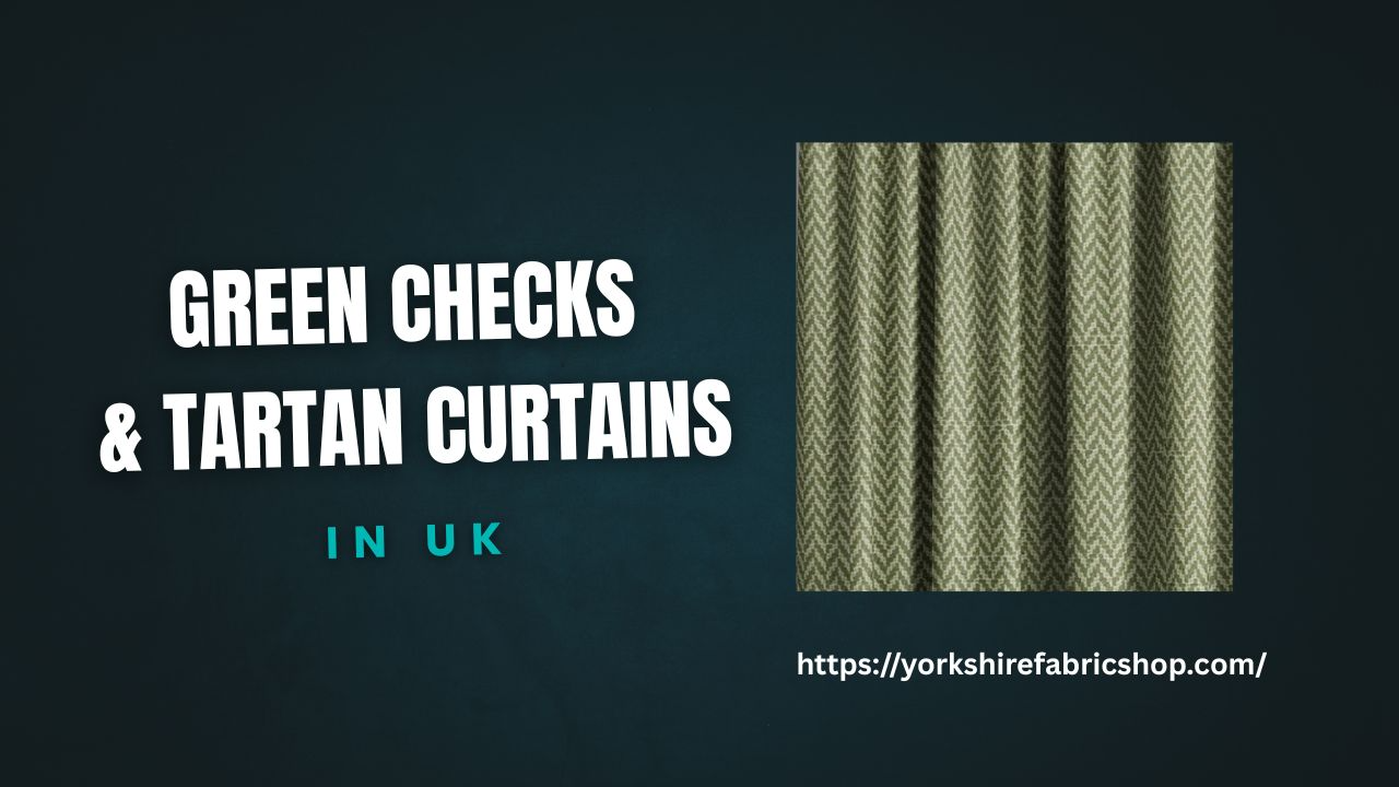 Green Checks and Tartan Curtains